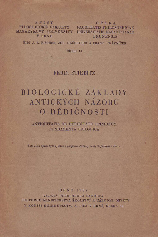Biologické základy antických názorů o dědičnosti =Antiquitatis de heriditate opinionum fundamenta biologica