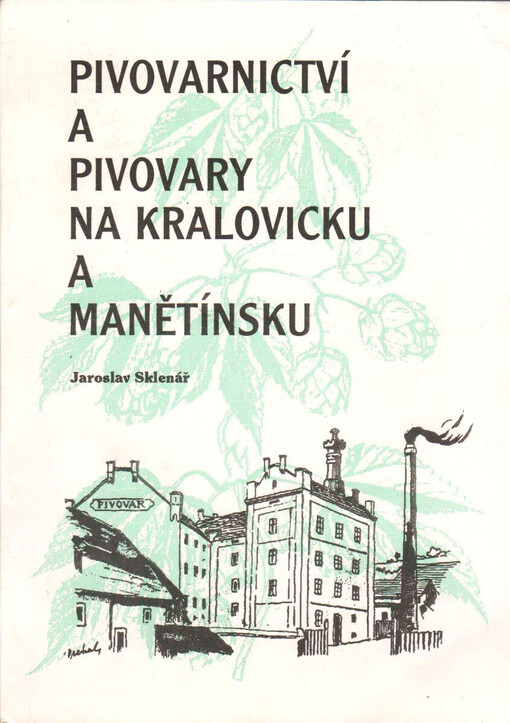 Pivovarnictví a pivovary na Kralovicku a Manětínsku