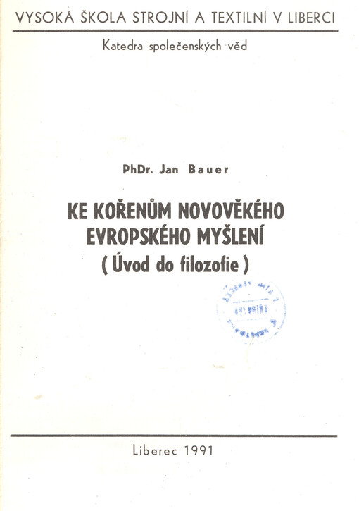 Ke kořenům novověkého evropského myšlení : úvod do filozofie