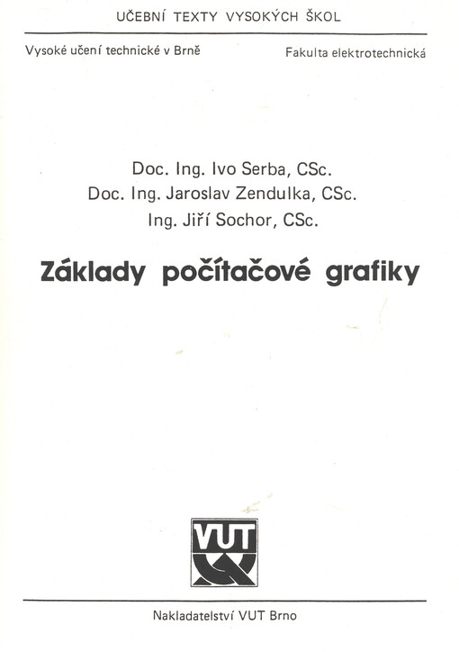 Základy počítačové grafiky : Určeno pro stud. elektrotechn. fak.