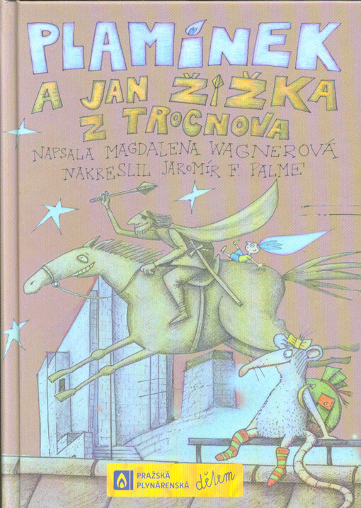 Plamínek a Jan Žižka z Trocnova