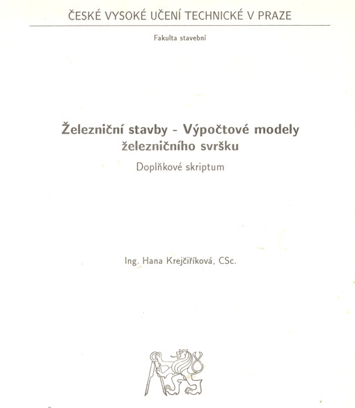 Železniční stavby - výpočtové modely železničního svršku : doplňkové skriptum