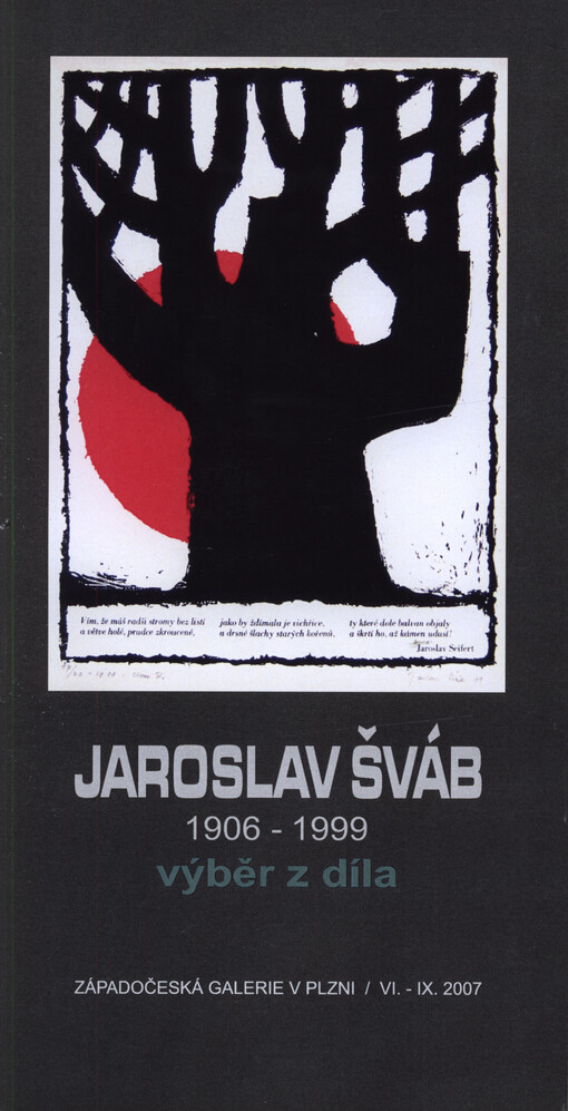 Jaroslav Šváb : 1906-1999 : výběr z díla : Západočeská galerie v Plzni, VI.-IX.2007