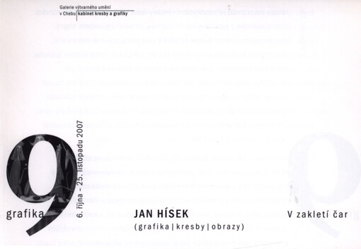 Jan Hísek : v zakletí čar : grafika, kresby, obrazy : Galerie výtvarného umění v Chebu, kabinet kresby a grafiky : 6. října - 25. listopadu 2007