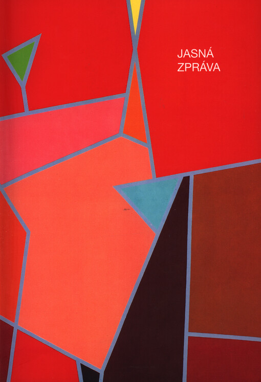 Jasná zpráva: geometrie, ornament, koncept a vizuální poezie na Plzeňsku