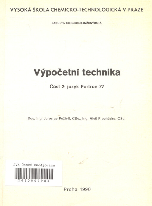 Výpočetní technika. [Část] 2, Jazyk Fortran 77