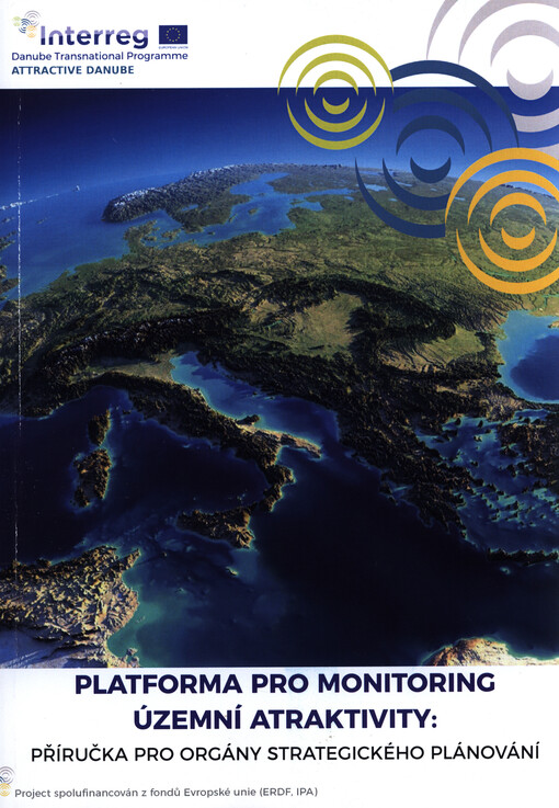 Platforma pro monitoring územní atraktivity : příručka pro orgány strategického plánování