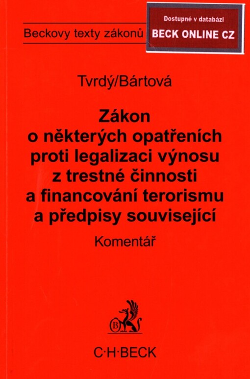 Zákon o některých opatřeních proti legalizaci výnosů z trestné činnosti a financování terorismu a předpisy související: komentář, Vyd. 1.