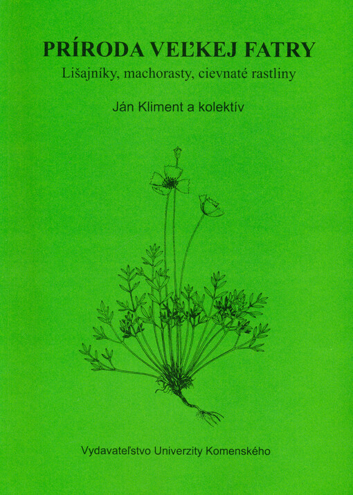 Príroda Veľkej Fatry : lišajníky, machorasty, cievnaté rastliny