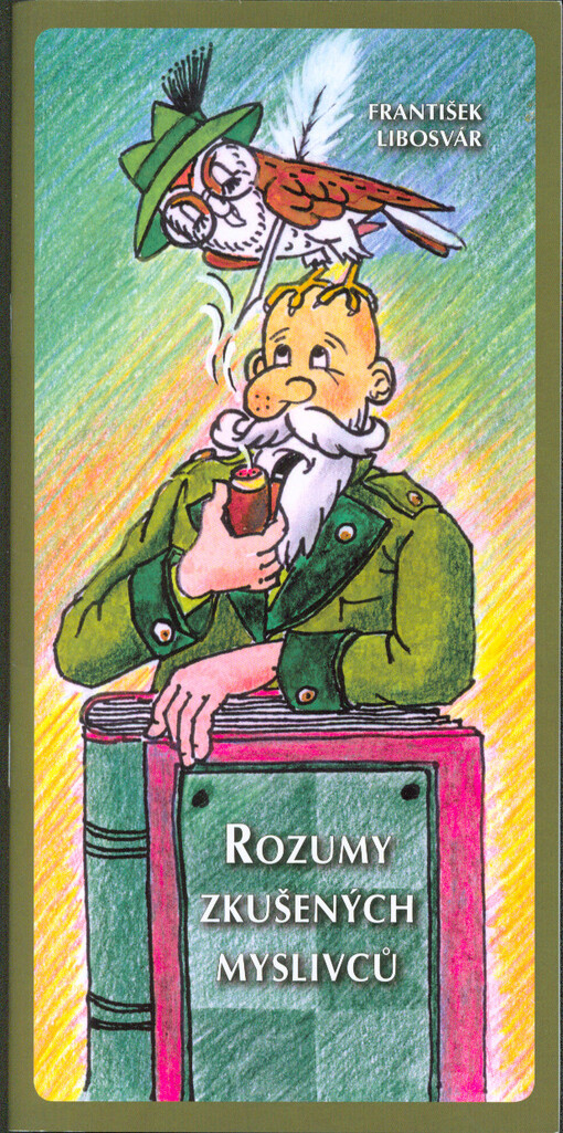 Rozumy zkušených myslivců