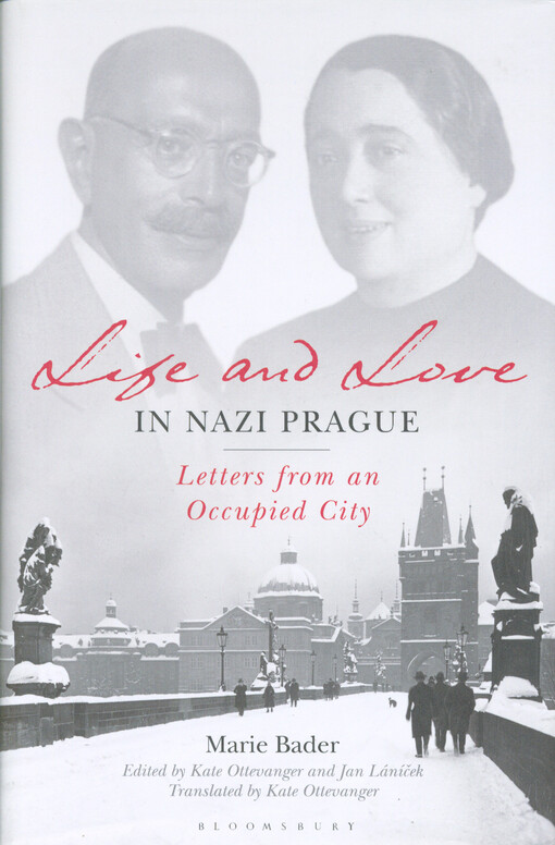 Life and love in Nazi Prague : letters from an occupied city