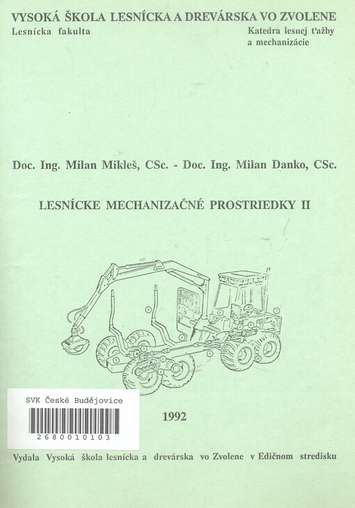 Lesnícke mechanizačné prostriedky II