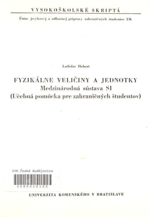 Fyzikálne veličiny a jednotky, Medzinárodná sústava SI : učebná pomôcka pre zahraničných študentov