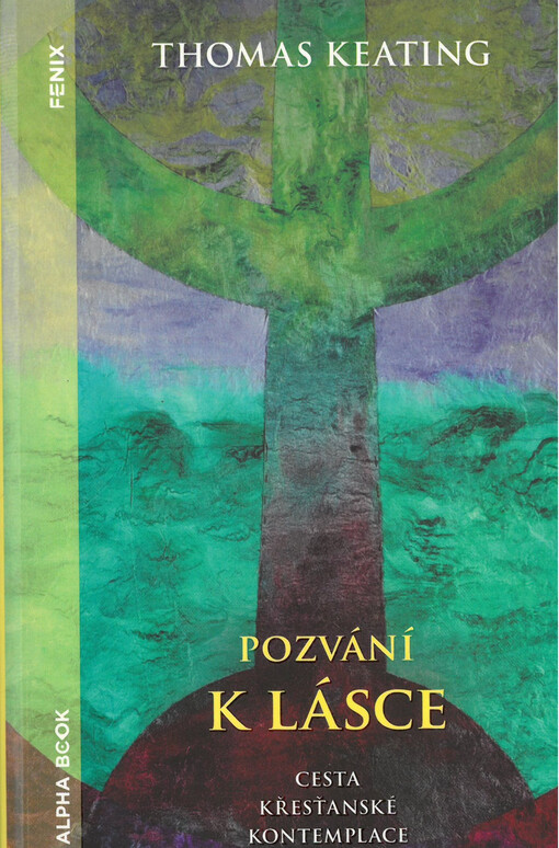 Pozvání k lásce : cesta křesťanské kontemplace