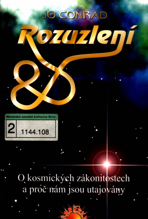 Rozuzlení: o kosmických zákonitostech a proč nám jsou utajovány