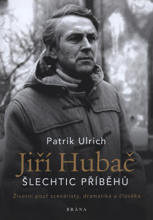 Jiří Hubač - Šlechtic příběhů
