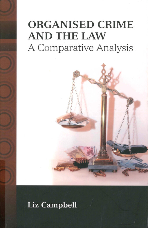 Organised crime and the law :a comparative analysis