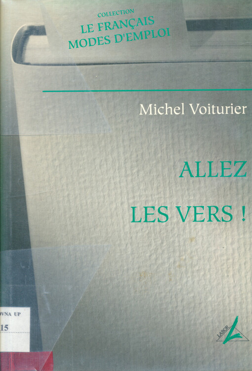 Allez les vers! : une pédagogie ludique vers l'écriture poétique