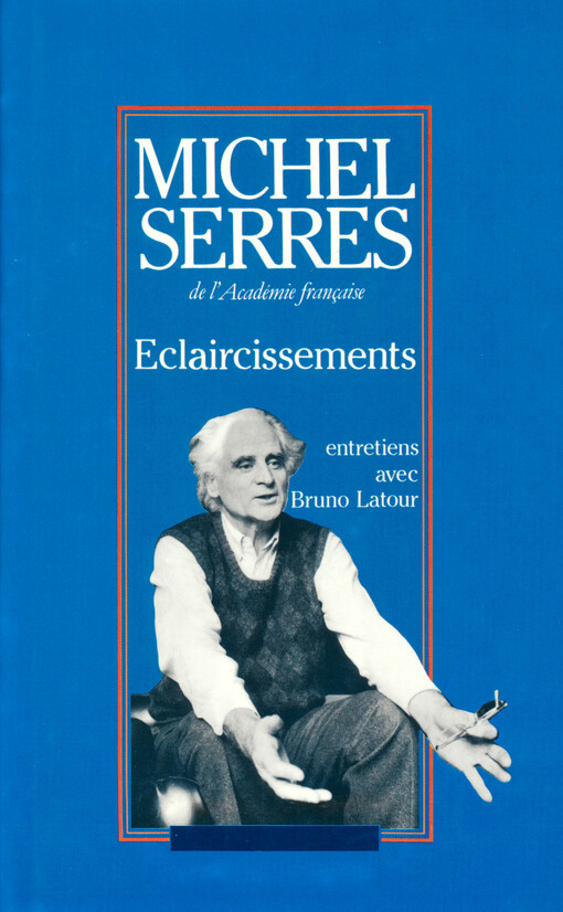 Éclaircissements : cing entretiens avec Bruno Latour