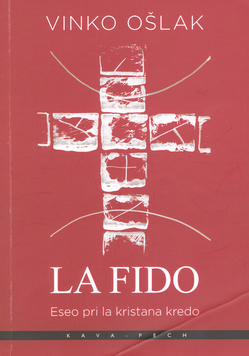 La fido : eseo pri la kristana kredo