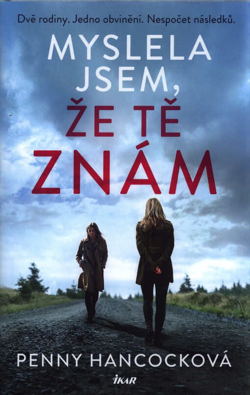 Myslela jsem, že tě znám