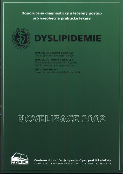 Dyslipidemie :doporučený diagnostický a léčebný postup pro všeobecné praktické lékaře : novelizace 2009