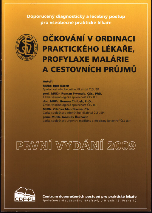 Očkování v ordinaci praktického lékaře, profylaxe malárie a cestovních průjmů : doporučený diagnostický a léčebný postup pro všeobecné praktické lékaře