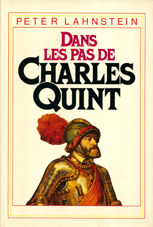 Dans les pas de Charles Quint