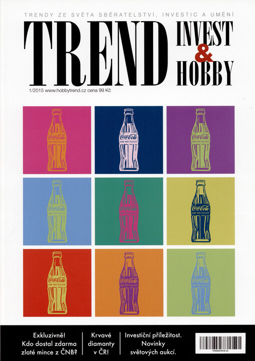 Trend invest & hobby : trendy ze světa sběratelství, investic a umění
