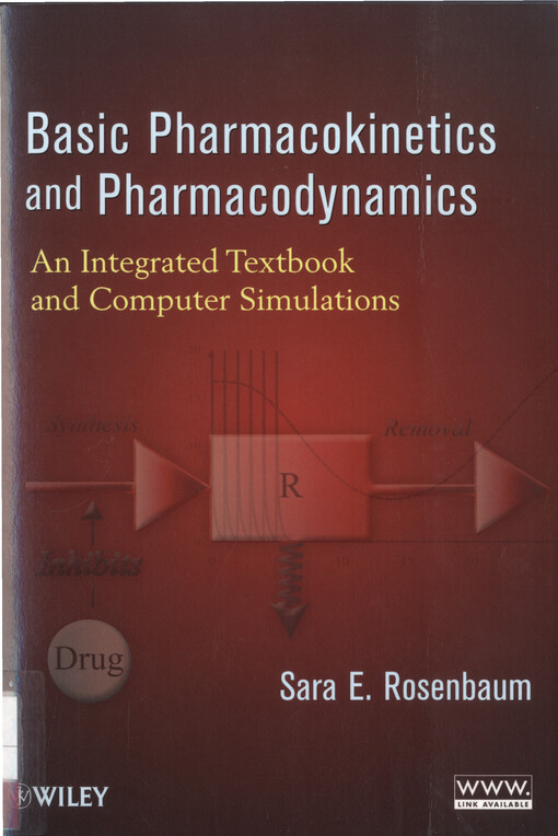 Basic pharmacokinetics and pharmacodynamics :an integrated textbook and computer simulations
