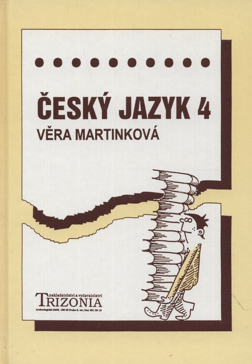 Český jazyk 4 : alternativní učebnice pro 4. ročník středních škol