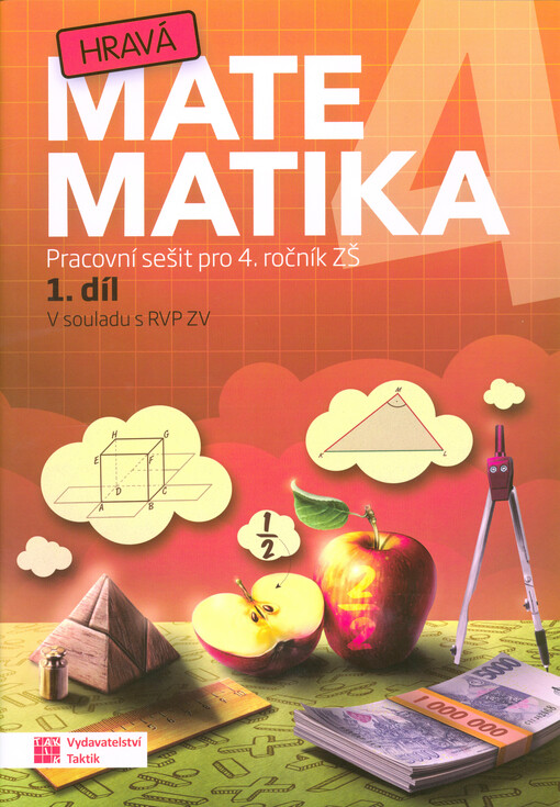 Hravá matematika 4 - Pracovní sešit 1. díl