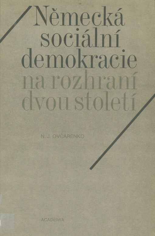 Německá sociální demokracie na rozhraní dvou století :ideově politický vývoj SPD za imperialismu