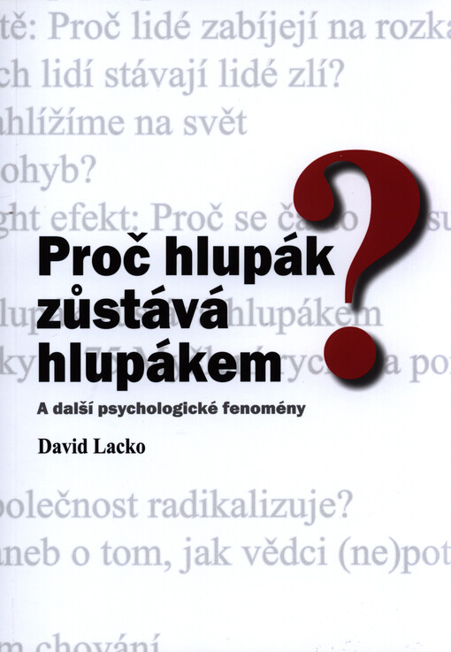 Proč hlupák zůstává hlupákem?