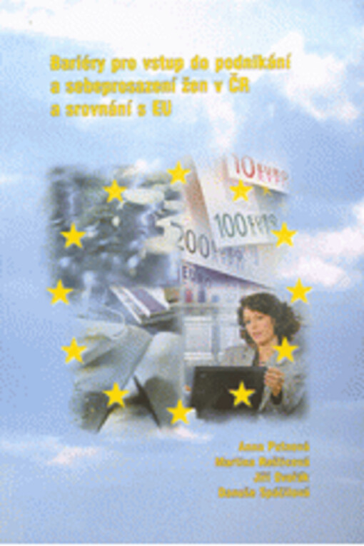 Bariéry pro vstup do podnikání a sebeprosazování žen v ČR a srovnání s EU