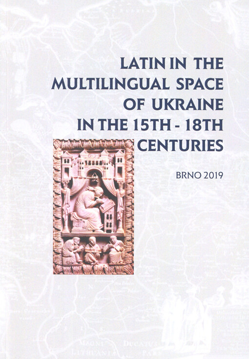 Latin in the multilingual space of Ukraine in the 15th-18th centuries : monograph