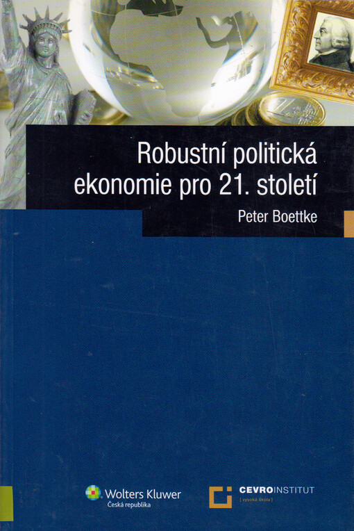 Robustní politická ekonomie pro 21. století
