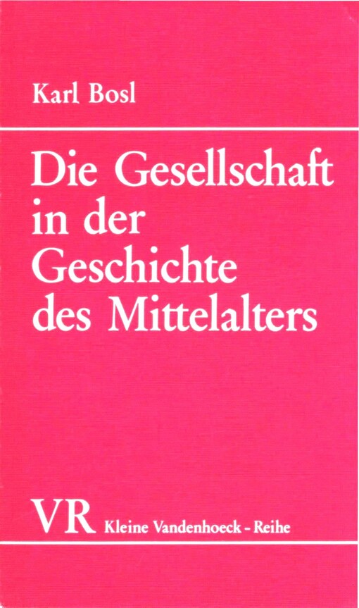 Die Gesellschaft in der Geschichte des Mittelalters
