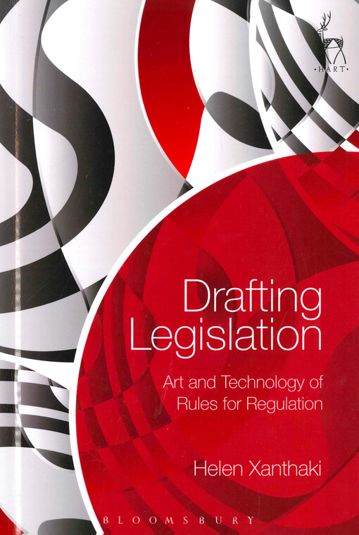Drafting legislation : art and technology of rules for regulation