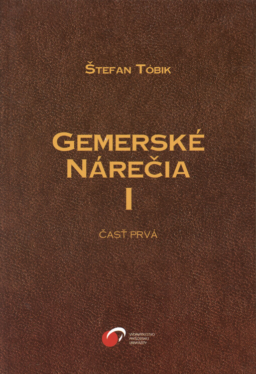 Gemerské nárečia. I, časť prvá, Úvod - členenie - charakteristika