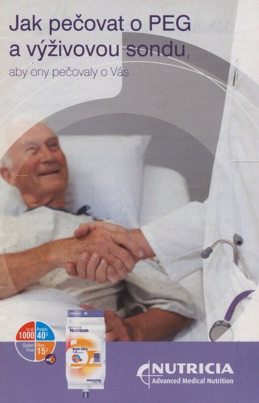 Jak pečovat o PEG a výživovou sondu, aby ony pečovaly o Vás: domácí nutriční péče