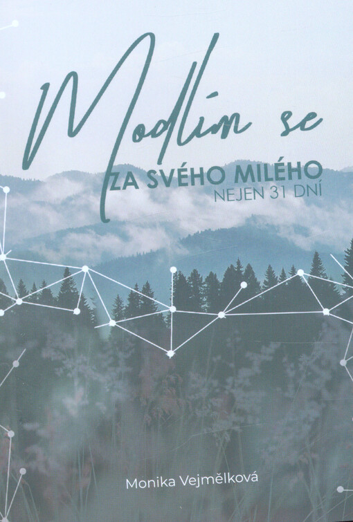 Modlím se za svého milého
