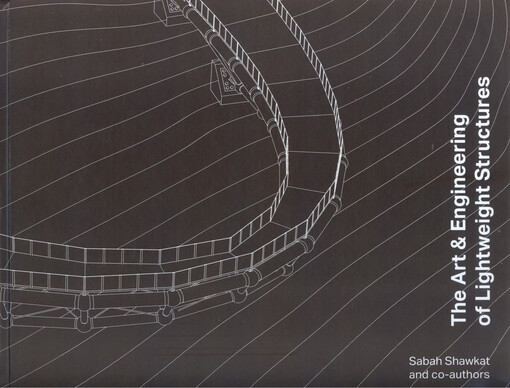 The art & engineering of lightweight structures