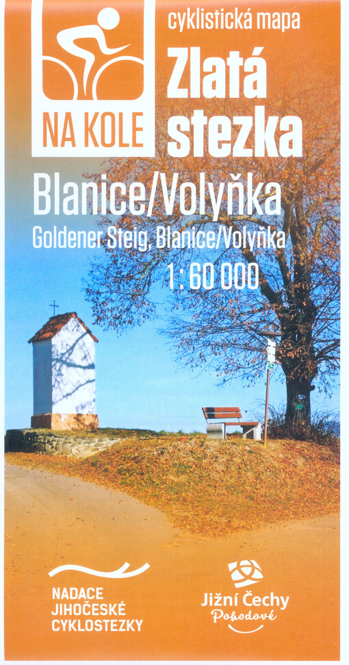 Zlatá stezka Blanice/Volyňka = Goldener Steig, Blanice/Volyňka : cyklistická mapa 1:60 000