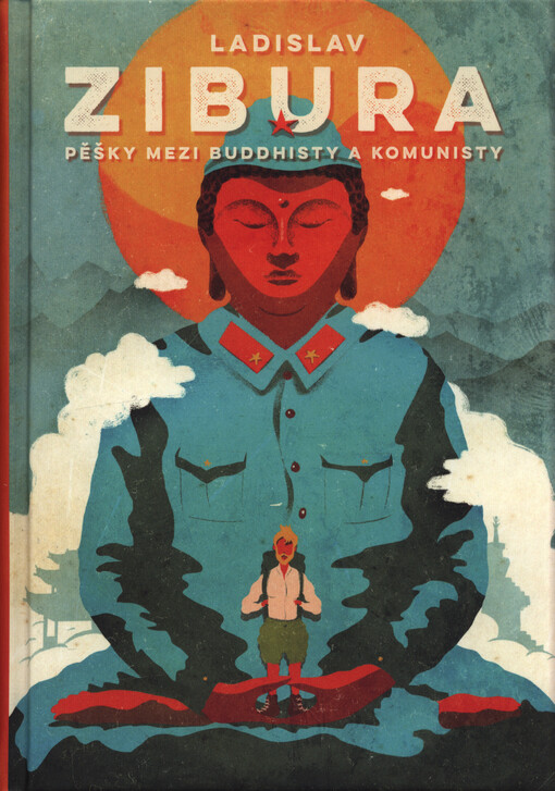 Pěšky mezi buddhisty a komunisty