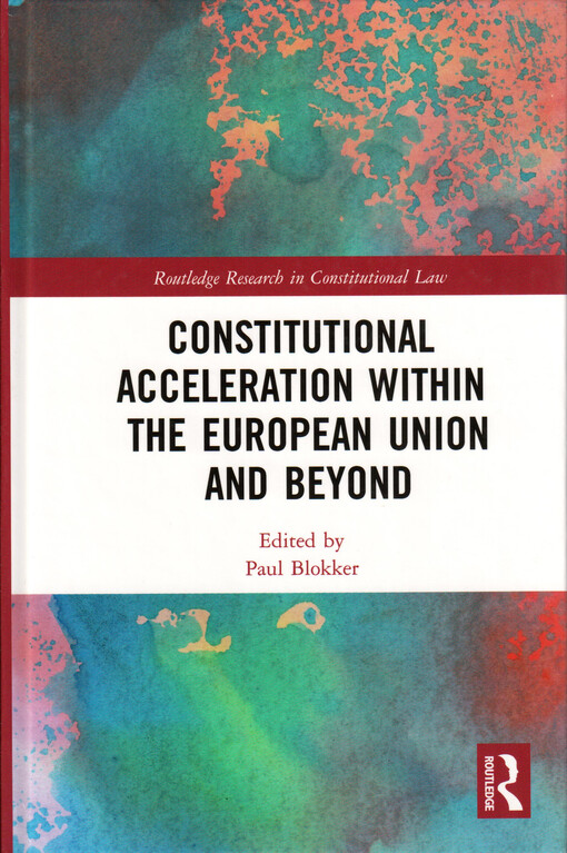 Constitutional acceleration within the European Union and beyond