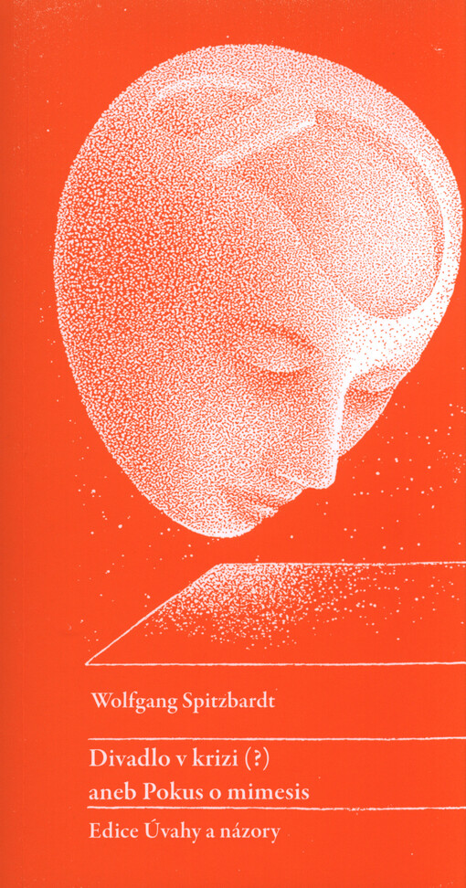Divadlo v krizi (?) aneb Pokus o mimesis