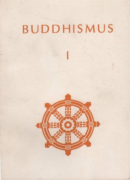Buddhismus, Antologie theravádového buddhismu I.