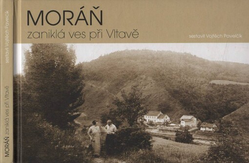 Moráň :zaniklá ves při Vltavě