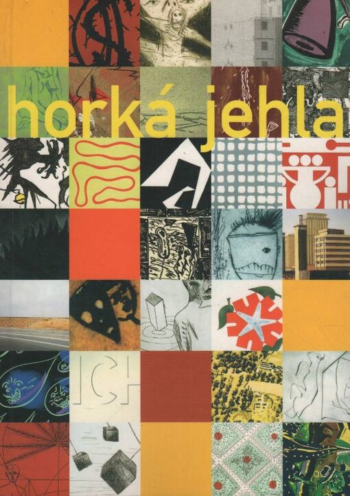 Horká jehla, Grafika 80. let, dar Zdenka Felixe - Hot Needle, Graphic Art of the 1980s, Donation of Zdenek Felix